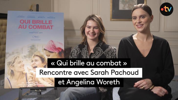 « Qui brille au combat » : rencontre avec Sarah Pachoud et Angelina Woreth
